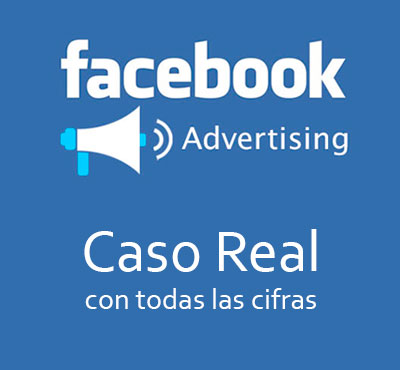 ¡Facebook Ads Funciona!: Caso real con todas las cifras