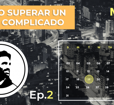 Cómo superar un mes complicado – #DiarioDeUnEmprendedor (Ep. 2)